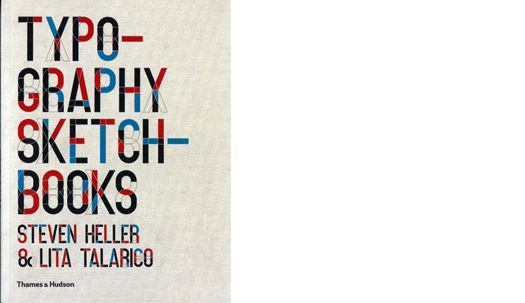 Typography Sketchbooks by Steven Heller and Lita Talarico